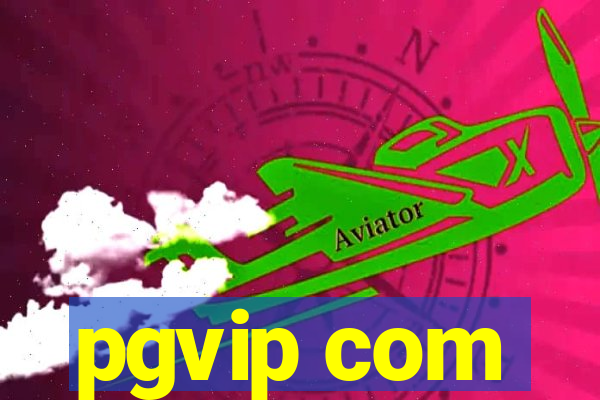 pgvip com
